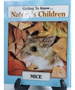 Getting to Know ... Nature&#39;s Children Ser.: Mice and Elk New - £3.99 GBP