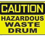 Caution Hazardous Waste Drum Sticker Safety Decal Sign D303 - £1.56 GBP+