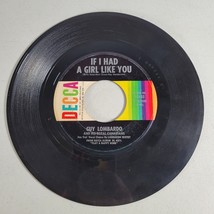 Guy Lombardo 45 Vinyl If I had A Girl Like You / Last Night On The Back Porch - £5.44 GBP