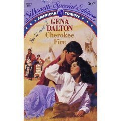 Cherokee Fire (American Tribute) (Silhouette Special Edition #307) Gena ... - $2.99
