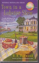 Haywood, B. B. - Town In A Lobster Stew - A Candy Holiday Murder Mystery - £2.39 GBP