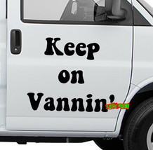 Keep On Vannin' Decal Sticker Vinyl Vintage Retro Custom Van Life 2% Vanner - $6.99+