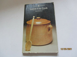 1971 Paperback Book Leave It To Cook The Slow Cooking Method By Stella Atterbury - £7.01 GBP
