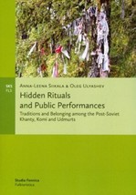 Hidden Rituals And Public Performances. Traditions and Belonging among the Post- - £33.83 GBP