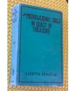 The Merriweather Girls in Quest of Treasure by Lizette Edholm (1932 Hard... - £14.58 GBP
