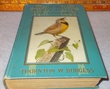 The Thornton Burgess Bird Book for Children H C 1928 Color Illustrated F... - $49.95