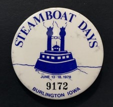 Original Vintage 1978 Burlington, Iowa STEAMBOAT DAYS Button Pin 2.25&quot; - £9.71 GBP