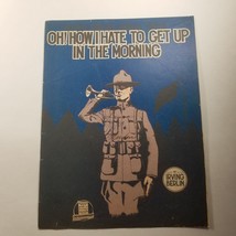 Oh! How I Hate to Get Up in the Morning - $6.98