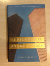 September 11 : An Oral History by Dean Murphy (2002, Hardcover) - First Edition - £15.94 GBP