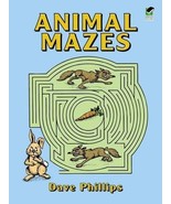 Animal Mazes (Dover Children&#39;s Activity Books) [Paperback] Phillips, Dave - $148.44 MXN