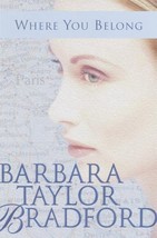 WHERE YOU BELONG BARBARA TAYLOR BRADFORD 2000 1ST ED HBDJ KOSOVO CIVIL W... - £7.76 GBP