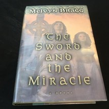 The Sword and the Miracle by Melvyn Bragg HCDJ Ex-lib Fast Ship - £4.45 GBP