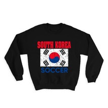 South Korea : Gift Sweatshirt Distressed Flag Soccer Football Team Korean Countr - £23.28 GBP