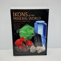 Ikons of the Mineral World: Nature’s Finest Art  Coffee Table Hardcover ... - $54.98
