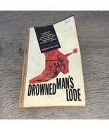 Robert McCaig / DROWNED MAN'S LODE 1962 - $9.42