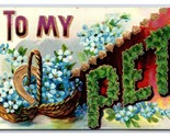 Large Letter Floral Greetings To My Pet Romance Embossed DB Postcard Mic... - $3.91
