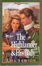 The Highlander &amp; His Lady (Highlanders Series #1) Samson, Lisa - £18.87 GBP