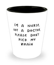 New Nurse Gifts, I&#39;m a Nurse, Not a Doctor, Please Don&#39;t Pick My Brain, Holiday  - £7.81 GBP