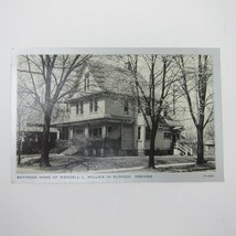 Postcard Elwood Indiana Boyhood Home Wendell Willkie Prez Candidate Vintage 1940 - $5.99