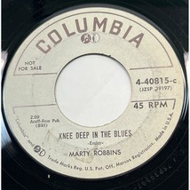 Marty Robbins Knee Deep in the Blues /Same Two Lips 45 Rockabilly Columbia Promo - £11.89 GBP