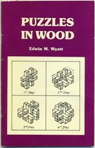 Puzzles in Wood [Paperback] Edwin M. Wyatt - $13.37