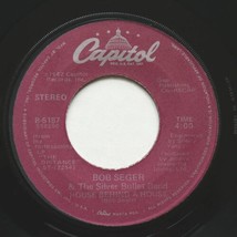 Bob Seger &amp; The Silver Bullet Band Shame On The Moon/House Behind A House 45 rpm - £6.28 GBP