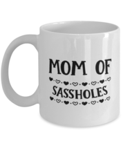 Funny Mom Gift, Mom Of Sassholes, Unique Best Birthday Coffee Mug For Mother  - £15.90 GBP