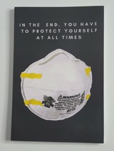 In the End, You Have to Protect Yourself At All Times Journal Book NEW F... - £6.36 GBP