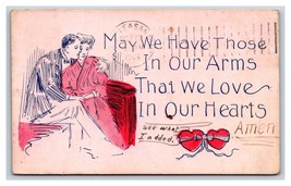 May We Have in OUr Arms What We Love in Our Hearts Romance 1909 UDB Postcard R23 - £3.11 GBP