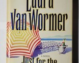 Just for the Summer Laura Van Wormer 1997 Hardcover - $7.91