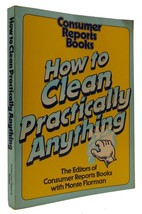 Consumer Reports Books, Monte Florman How To Cl EAN Practically Anything 1st Edi - £35.19 GBP