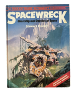Spacewreck Ghostships &amp; Derelicts of Space Stewart Cowley Hard Cover - $123.49
