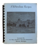 S&#39;MArvelous Recipes Cookbook by St Mary&#39;s Academy Alumnae Assoc. Monroe ... - $19.75