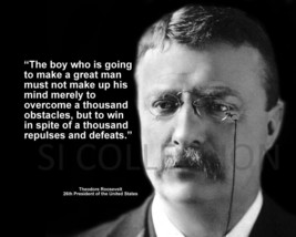 Theodore Roosevelt &quot;The Boy Who Is Going To Make A...&quot; Quote Photo Various Sizes - £3.80 GBP+