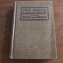 Civic Science In Home And Community By Hunter And Whitman 1923 - £14.08 GBP