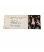 Vtg The Bellagio Gallery Of Fine Art Ticket Stub October 22, 1999 Las Ve... - $28.45