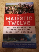 The Majestic Twelve: The True Story of the Most Feared Combat Escort Jack Lynch - £2.32 GBP
