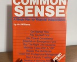 COMMON SENSE A Simple Plan for Financial Independence Art Williams 5th E... - £15.30 GBP