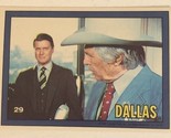 Dallas Tv Show Trading Card #29 JR Ewing Larry Hangman Jim Davis - £1.95 GBP