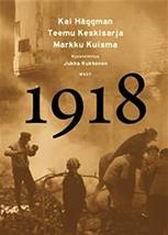 1918 [Hardcover] Kuisma Markku; HÃ¤ggman Kai and Keskisarja Teemu - £49.21 GBP