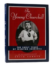 Celia Sandys The Young Churchill: The Early Years Of Winston Churchill 1st Edit - £47.37 GBP