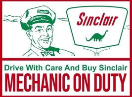 Sinclair Oil, Gas Station Mechanic On Duty NEW METAL SIGN: 8 x 12&quot; Ships... - $24.74
