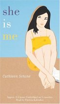 She Is Me Schine, Cathleen and Kalember, Patricia - $1.98