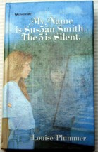 Vntg Louise Plummer 1991 Hc My Name Is SUS5AN Smith: The 5 Is Silent teen/tween - £5.53 GBP