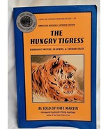 The Hungry Tigress by Rafe Martin Buddhist Myths Legends and Jataka Tale... - $5.79