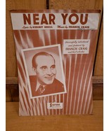 Near You 1947 Sheet Music by Kermit Goell Music, Francis Craig and his O... - $23.51 CAD