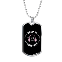 Musician Necklace Keep it Low Key Necklace Stainless Steel or 18k Gold Dog Tag  - £38.52 GBP+