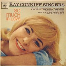 Ray Conniff: So Much in Love [Vinyl LP] [Mono] [Vinyl] Ray Conniff - £3.95 GBP