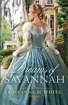 Dreams of Savannah [Paperback] White, Roseanna M. - £3.88 GBP