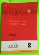Navigating to Read—Reading to Navigate, Teaching in Action #2 by Murray PB 2005 - £58.73 GBP